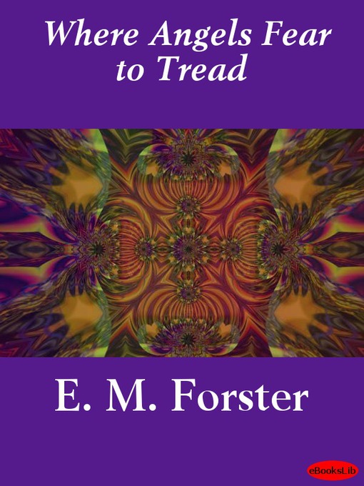 Title details for Where Angels Fear to Tread by E. M. Forster - Available
